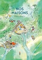 Couverture du livre « Nos maisons » de Elise Peyrache aux éditions Saltimbanque