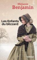 Couverture du livre « Les Enfants du blizzard » de Melanie Benjamin aux éditions Ookilus