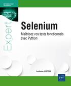 Couverture du livre « Selenium : Maîtrisez vos tests fonctionnels avec python » de Ludivine Crepin aux éditions Eni