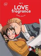 Couverture du livre « Love fragrance Tome 1 » de Kintetsu Yamada aux éditions Kana