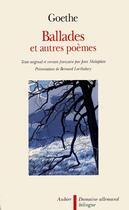 Couverture du livre « Ballades et autres poèmes » de Johann Wolfgang Von Goethe et Collette aux éditions Aubier