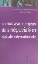 Couverture du livre « Les nouveaux enjeux de la négociation sociale internationale » de Bernard Saincy aux éditions La Decouverte