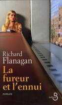 Couverture du livre « La fureur et l'ennui » de Richard Flanagan aux éditions Belfond