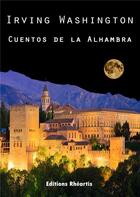 Couverture du livre « Cuentos de alhambra » de Washington Irving aux éditions Rheartis