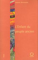 Couverture du livre « L'Enfant du peuple ancien » de Anouar Benmalek aux éditions Pauvert