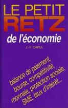 Couverture du livre « Le petit Retz de l'économie » de Jean-Yves Capul aux éditions Retz