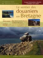 Couverture du livre « Le sentier des douaniers en bretagne » de Irvoas-Dantec aux éditions Ouest France