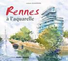 Couverture du livre « Rennes à l'aquarelle » de Isabelle Issaverdens aux éditions Ouest France