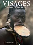 Couverture du livre « Visages, peuples de l'afrique » de Bader Christian aux éditions Catherine Bader
