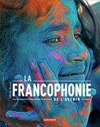 Couverture du livre « La francophonie de l'avenir » de Olivier Bauer aux éditions Autrement