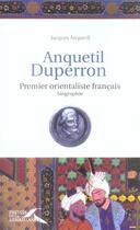 Couverture du livre « Anquetil Duperron » de Jacques Anquetil aux éditions Presses De La Renaissance