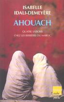 Couverture du livre « Ahouach quatre saisons chez les berberes du maroc » de Isabelle Idali-Demeyere aux éditions Editions De L'aube