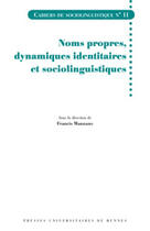 Couverture du livre « Noms propres, dynamiques identitaires et sociolinguistiques » de Francis Manzano aux éditions Pu De Rennes