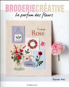 Couverture du livre « Le parfum des fleurs ; boder au fil des jours » de Kasuko Aoki aux éditions De Saxe