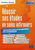 Couverture du livre « Réussir ses études en IFSI ; apprendre dans un programme par compétences » de Charlaine Durand aux éditions Lamarre