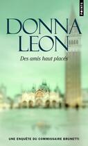 Couverture du livre « Des amis haut placés » de Donna Leon aux éditions Points