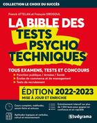 Couverture du livre « La bible des tests psychotechniques - tous examens, tests et concours » de Attelan Franck et Francois Drogoul aux éditions Studyrama
