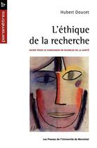 Couverture du livre « L'éthique de la recherche » de Hubert Doucet aux éditions Pu De Montreal
