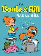 Couverture du livre « Boule & Bill Tome 19 : ras le Bill » de Jean Roba aux éditions Dupuis