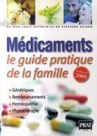 Couverture du livre « Médicaments, le guide pratique (édition 2008) » de Peytavin/Guidon aux éditions Prat