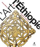 Couverture du livre « L'art de l'Ethiopie : des origines au siècle d'or » de Jacques Mercier aux éditions Place Des Victoires