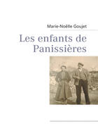 Couverture du livre « Les enfants de panissières » de Marie-Noelle Goujet aux éditions Books On Demand