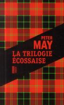 Couverture du livre « La trilogie écossaise » de Peter May et Jean-Rene Dastugue aux éditions Rouergue
