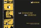 Couverture du livre « Le grand est au cinema » de Delphine Le Nozach aux éditions Pu De Nancy