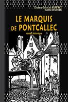 Couverture du livre « Le marquis de Pontcallec » de Eugenie-Caroline Saffray aux éditions Editions Des Regionalismes