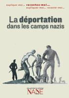 Couverture du livre « Racontez-moi... la déportation dans les camps nazis » de  aux éditions Nane