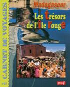 Couverture du livre « Madagascar ; les trésors de l'île rouge » de Jean-Charles Rey et Herce Giraud aux éditions Pemf