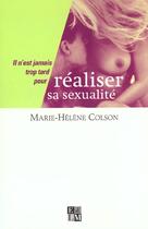 Couverture du livre « Realiser Sa Sexualite » de Marie-Helene Colson aux éditions La Martiniere