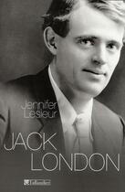 Couverture du livre « Jack London » de Lesieur Jennife aux éditions Tallandier