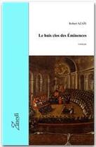 Couverture du livre « Le huis clos des Eminences » de Robert Azais aux éditions Editions Zinedi