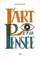 Couverture du livre « L'art et la pensée » de Henri Charlier aux éditions Dominique Martin Morin