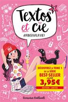 Couverture du livre « Textos et Cie Tome 1 : #ainsi va la vie ! » de Genevieve Guilbault aux éditions Kennes Editions