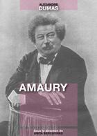 Couverture du livre « Amaury » de Alexandre Dumas aux éditions Numeriklivres