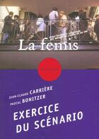 Couverture du livre « Exercice Du Scenario » de Jean-Claude Carriere aux éditions Femis