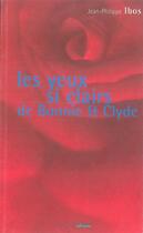Couverture du livre « Les yeux si clairs de Bonnie and Clyde » de Jean-Philippe Ibos aux éditions Script
