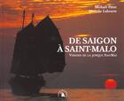 Couverture du livre « De saigon a saint malo ; visions de sao mai » de Sylvain Tesson et Alexandre Poussin aux éditions Transboreal