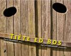 Couverture du livre « Tiête ed bos » de Pierre Delannoy et Carl Uytterhaegen aux éditions Engelaere