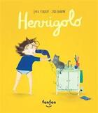 Couverture du livre « Henrigolo » de Josee Bisaillon et Emilie Perreault aux éditions Fonfon