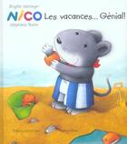 Couverture du livre « Nico les vacances genial » de Weninger/Roehe aux éditions Nord-sud
