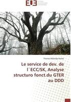 Couverture du livre « Le service de dev. de l'ECC/SK, analyse structuro fonct.du GTER au DDD » de Thomas Wilondja Ikemo aux éditions Editions Universitaires Europeennes