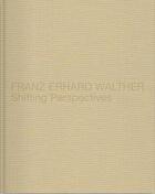 Couverture du livre « Franz erhard walther shifting perspectives » de  aux éditions Hatje Cantz