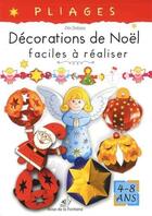 Couverture du livre « PLIAGES ; ACTIVITES POUR LES PETITS ; décorations de Noël faciles à réaliser (4-8 ans) » de Zibi Dobosz aux éditions Rose De La Fontaine