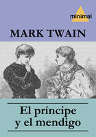 Couverture du livre « El príncipe y el mendigo » de Mark Twain aux éditions Editorial Minimal