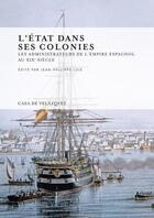 Couverture du livre « Etat dans ses colonies » de Luis Jp aux éditions Casa De Velazquez