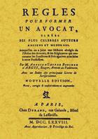 Couverture du livre « Règles pour former un avocat » de Boucher D'Orgis, Antoine, Gaspar aux éditions Maxtor