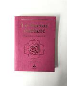 Couverture du livre « Le nectar cacheté : biographie du prophète » de Safiyyu Ar-Rahman Al-Mubarakfuri aux éditions Albouraq